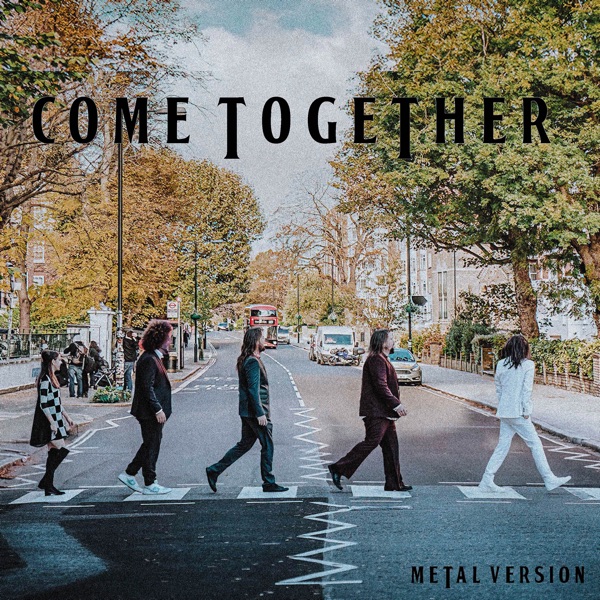 Come Together (Metal Version) [feat. Hannah Boulton, Truls Haugen, Erik Torp & Rabea Massaad] - Sing album cover