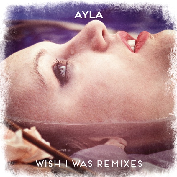 Wish I Was (Remixes) album cover