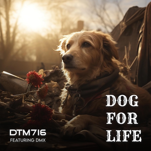Dog For Life (feat. DMX) - Single album cover