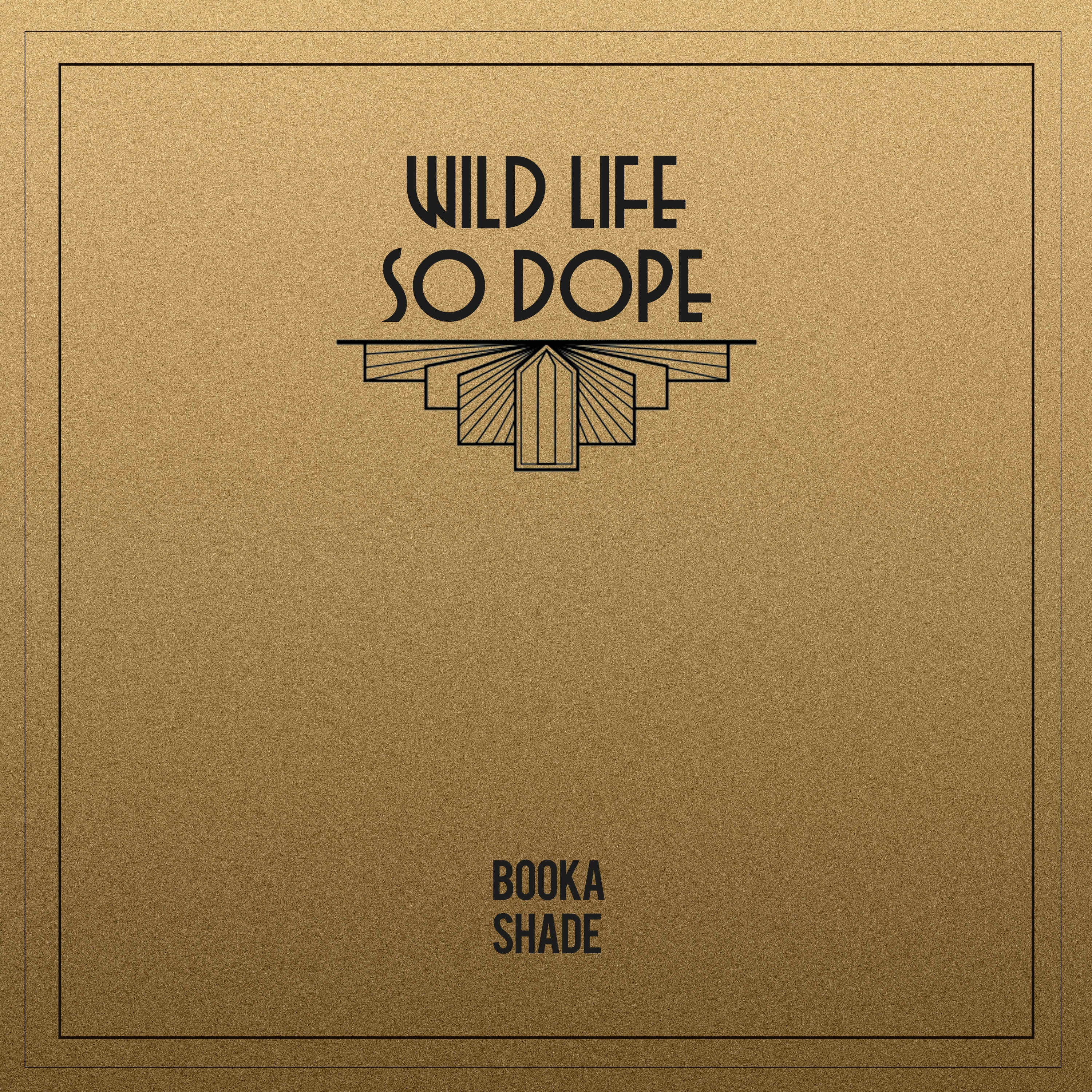 Wild Life / So Dope - Single album cover