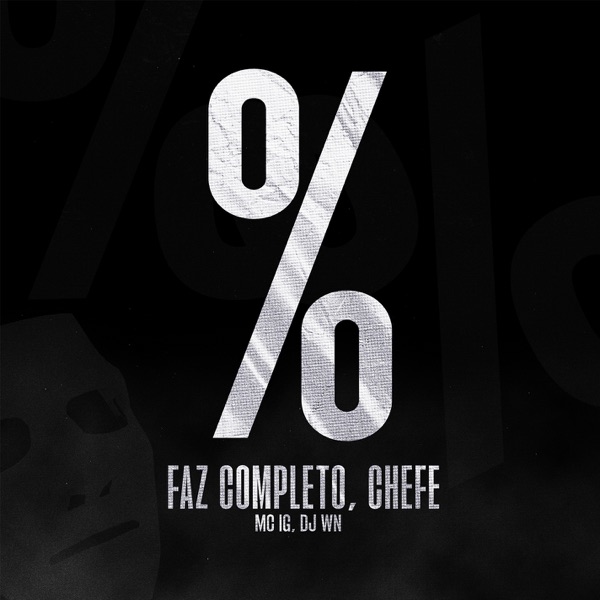Faz Completo, Chefe - Single album cover