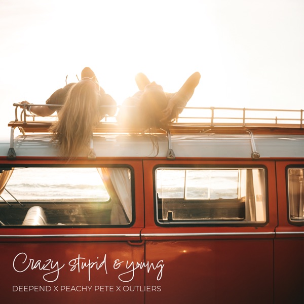 Crazy Stupid & Young - Single album cover