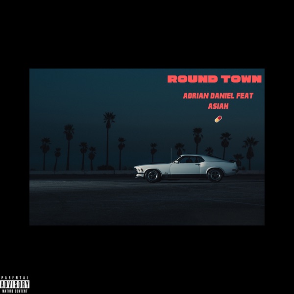 Round Town - Single (feat. Asiah) - Single album cover