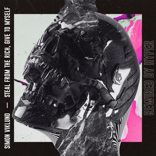 Steal from the Rich, Give to Myself (Rewired by Hyper) - Single album cover