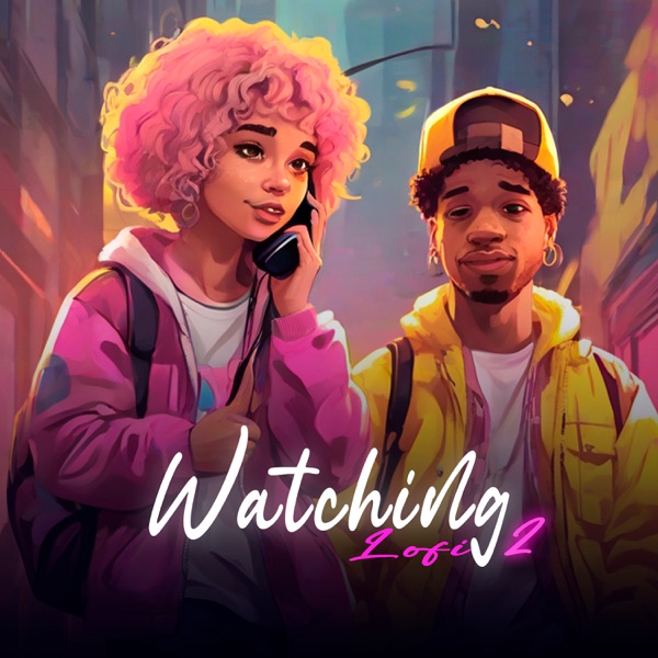 Watching Lofi 2 - Single album cover