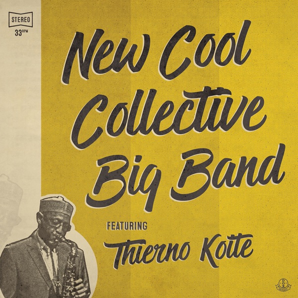 New Cool Collective Big Band (feat. Thierno Koité) album cover