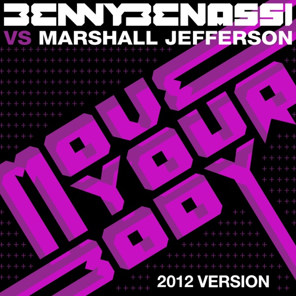 Move Your Body (Benny Benassi vs. Marshall Jefferson) - Single album cover