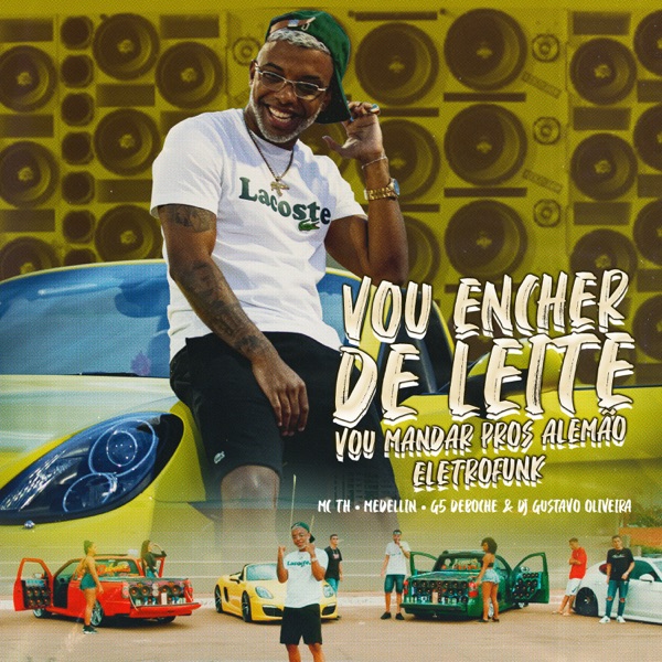 Vou Encher de Leite e Vou Mandar Pros Alemão (Eletrofunk) - Single album cover
