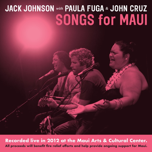 Songs For MAUI (Live at the Maui Arts & Cultural Center, 2012) album cover