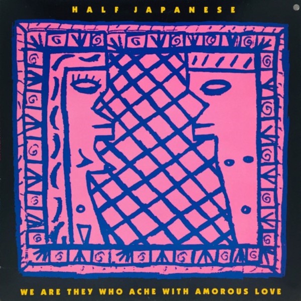 We Are They Who Ache with Amorous Love album cover