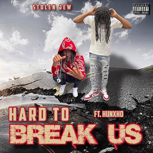 Hard to Break Us (feat. Hunxho) - Single album cover
