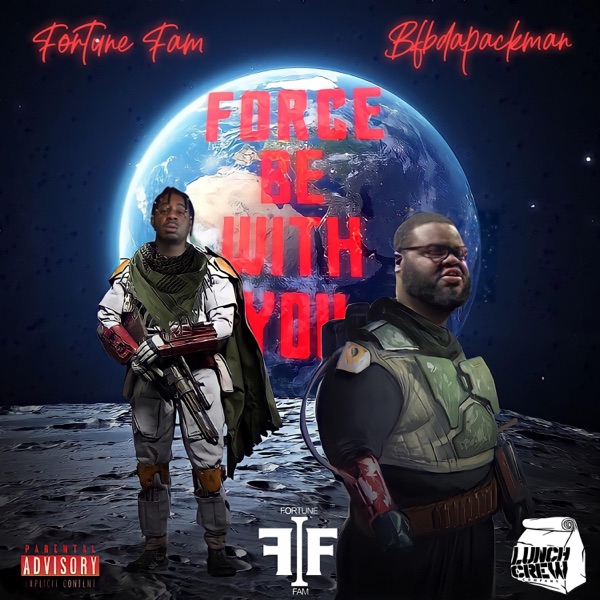 Force Be With You (feat. Bfb Da Packman) - Single album cover