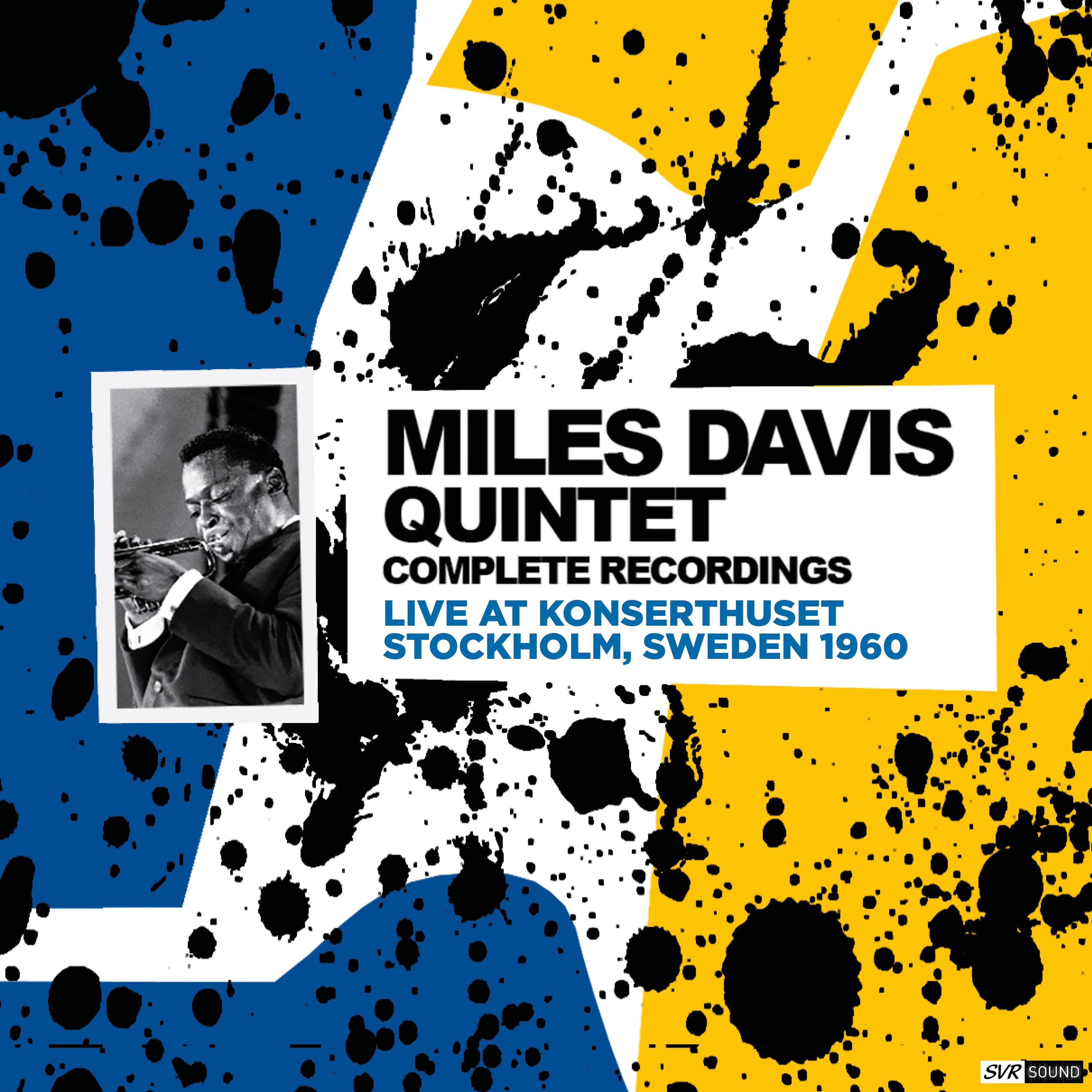 Miles Davis Quintet Complete Recordings Live At Konserthuset - Stockholm Sweden 1960 (Restauración 2 album cover