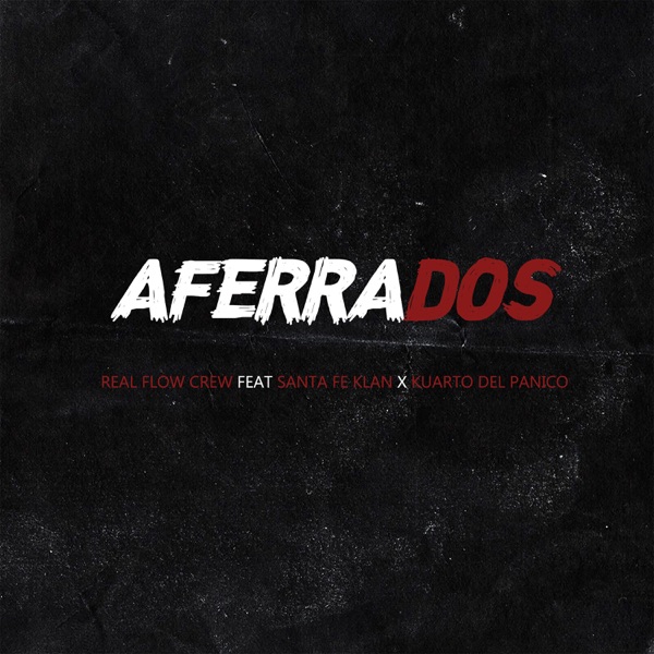 Aferrados (feat. Kuarto del Panico & Santa Fe Klan) - Single album cover