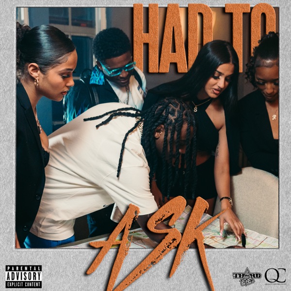 Had To Ask (feat. Babyface Ray) - Single album cover