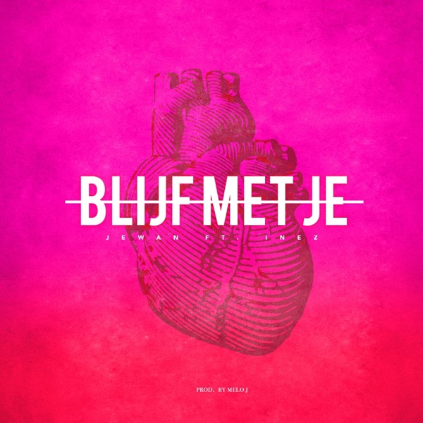 Blijf met je (feat. Inez) - Single album cover