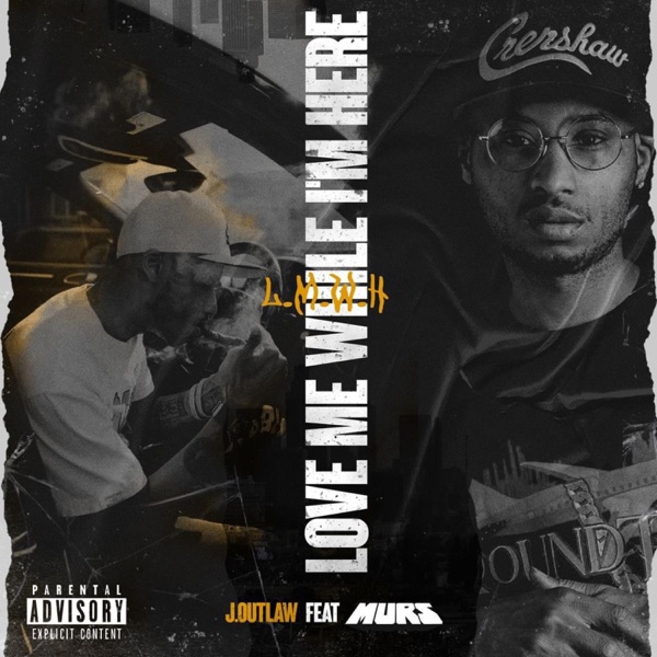 Love Me While Im Here (feat. Murs) [Remix] - Single album cover