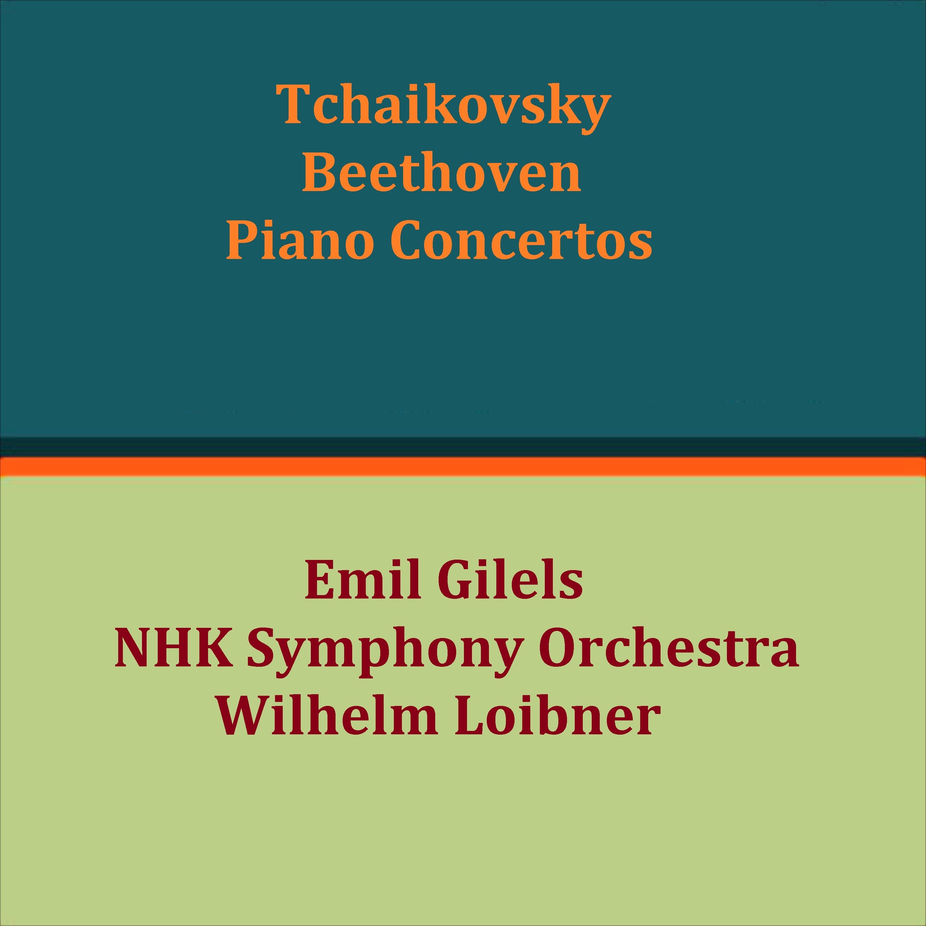 Tchaikovsky - Beethoven Piano Concertos (feat. Wilhelm Loibner) album cover