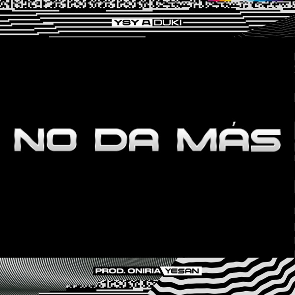 NO DA MÁS (feat. Duki) - Single album cover