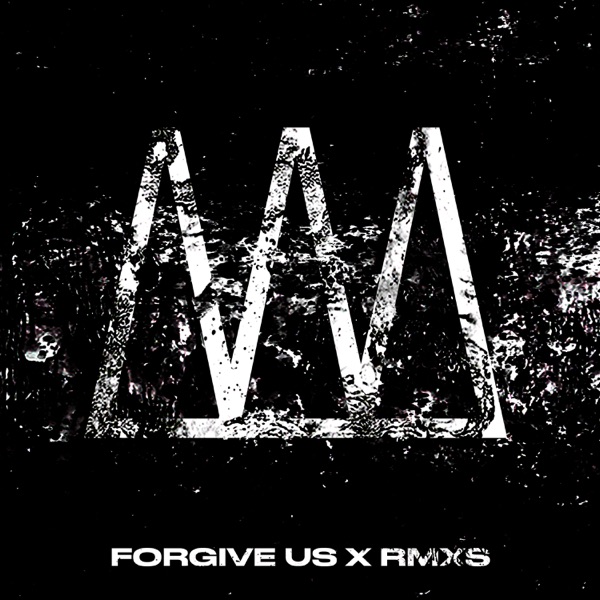 Forgive Us x Rmxs album cover