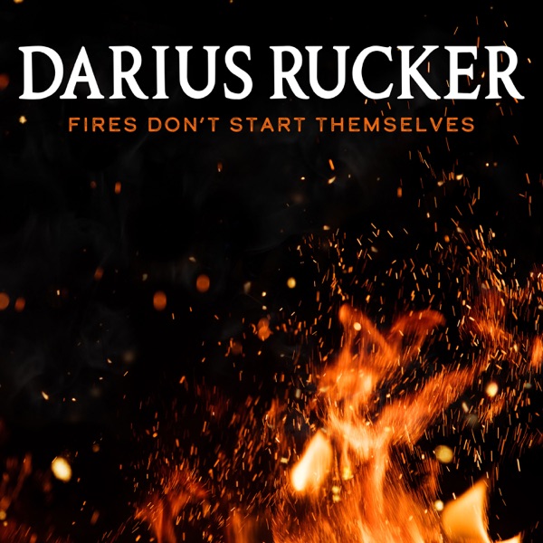 Fires Don't Start Themselves - Single album cover