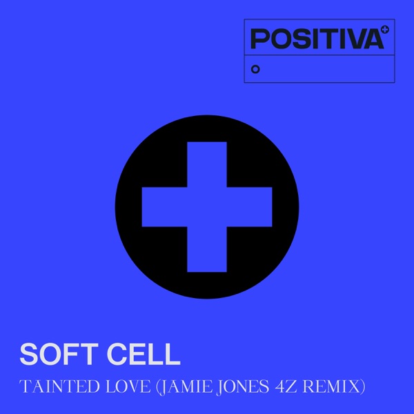 Tainted Love (Jamie Jones 4Z Remix) - Single album cover