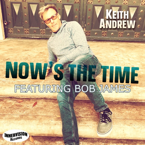 Now's the Time (feat. Bob James) - Single album cover
