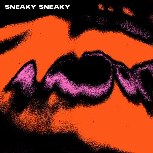 SNEAKY SNEAKY - Single album cover