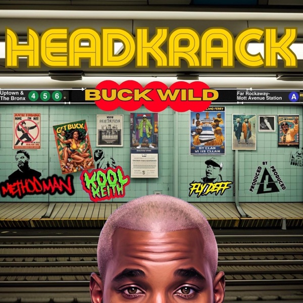 Buck Wild (feat. Kool Keith, Fly Deff & Method Man) - Single album cover