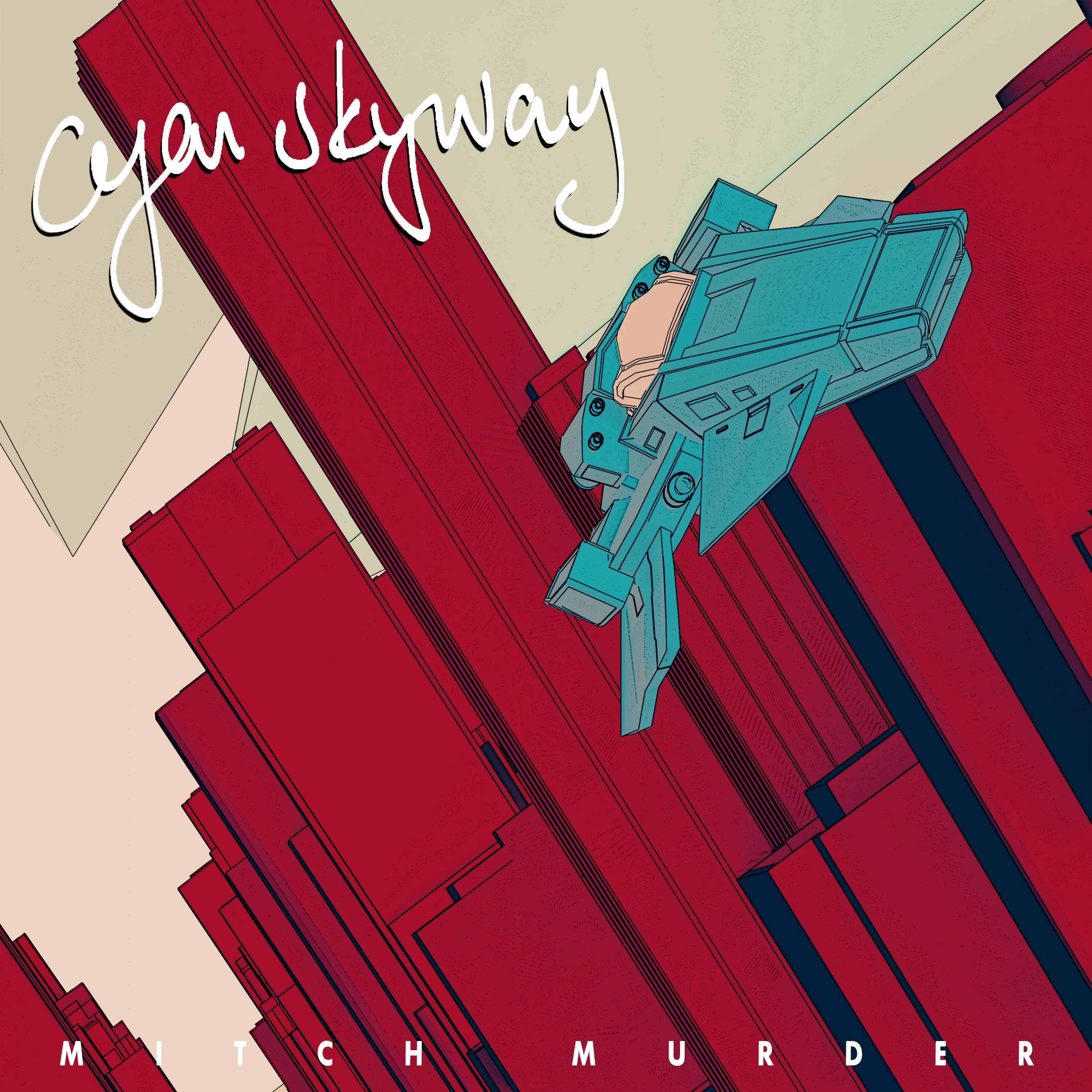 Cyan Skyway - Single album cover