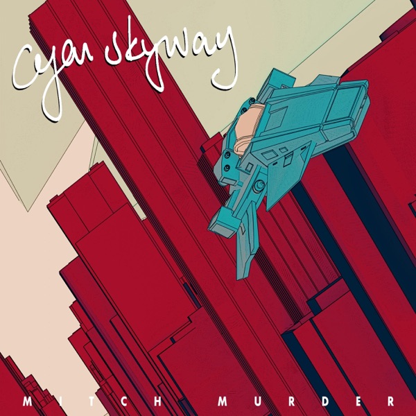 Cyan Skyway - Single album cover