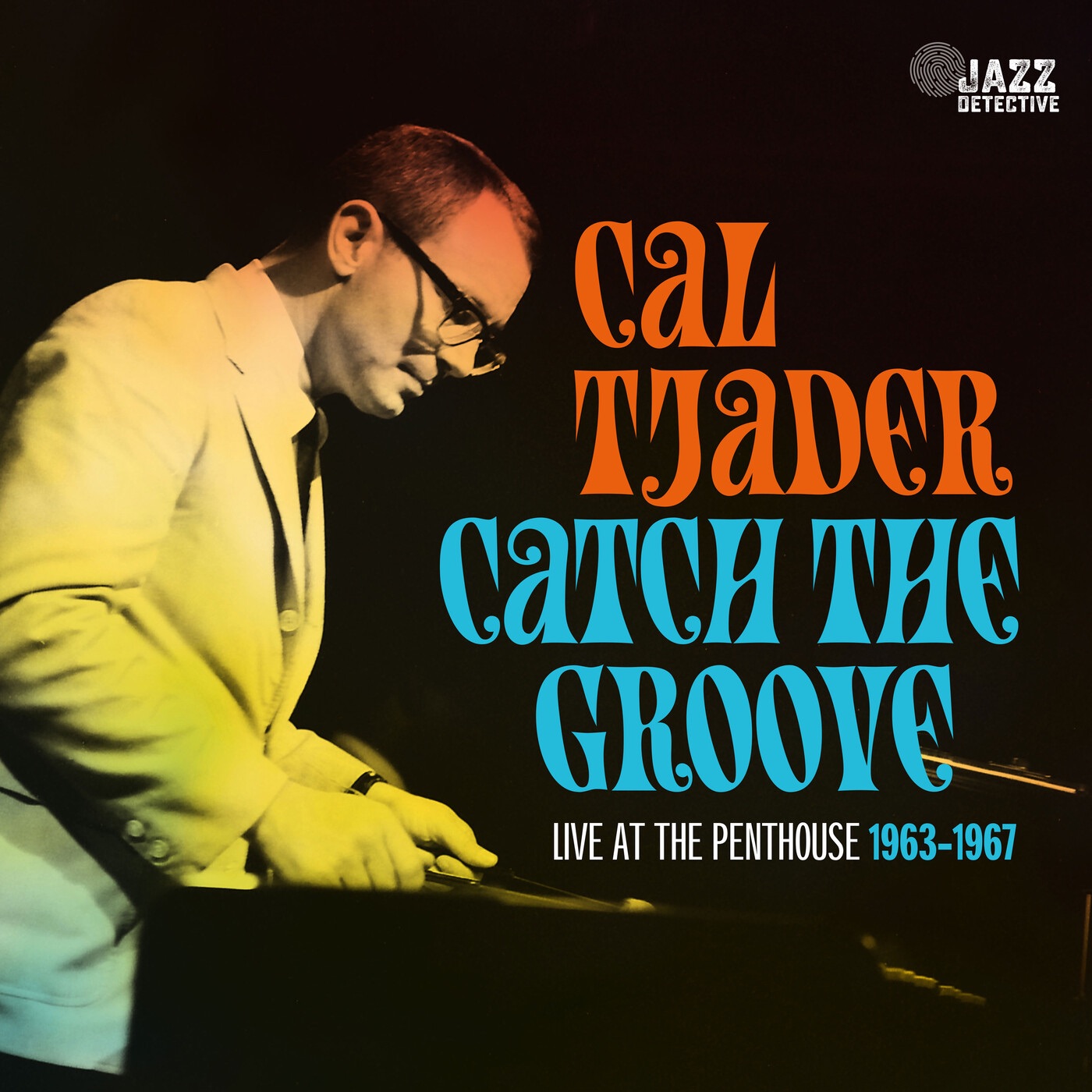 Catch The Groove (Live at The Penthouse 1963-1967) album cover