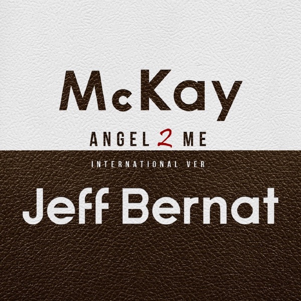 Angel 2 Me (feat. Jeff Bernat) [International Version] - Single album cover