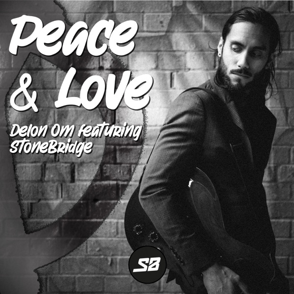 Peace and Love (feat. Stonebridge) - Single album cover