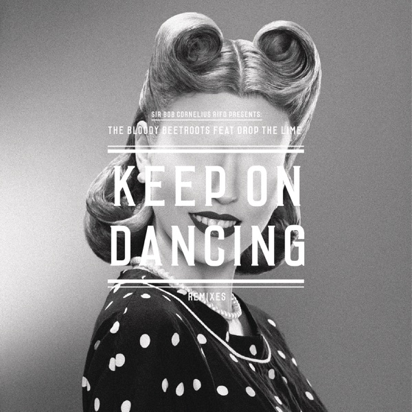 Keep On Dancing (Remixes) [feat. Drop the Lime] album cover