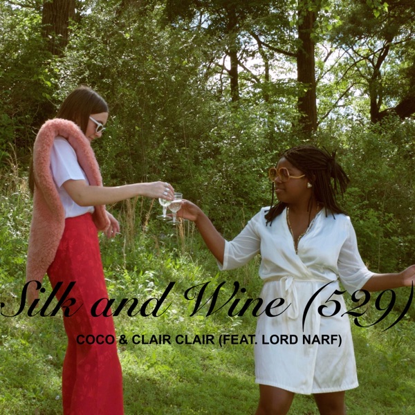Silk and Wine (529) [feat. Lord Narf] - Single album cover
