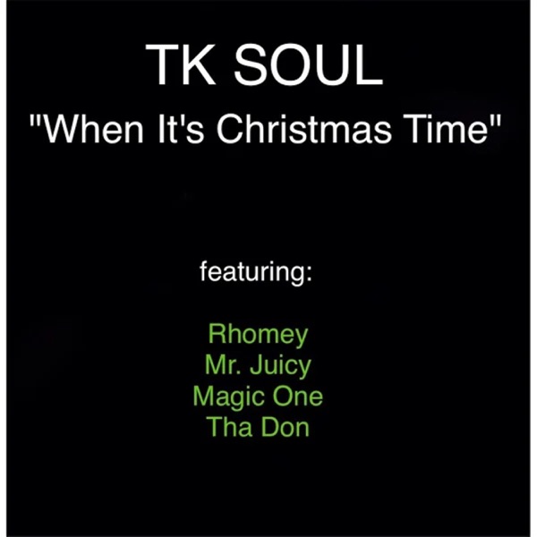 When Its Christmas Time (feat. Magic One, Rhomey, Tha Don & Mr. Juicy) - Single album cover