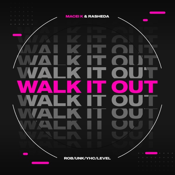 Walk it Out (feat. Jigg Like Rob, Level & Unk) - Single album cover