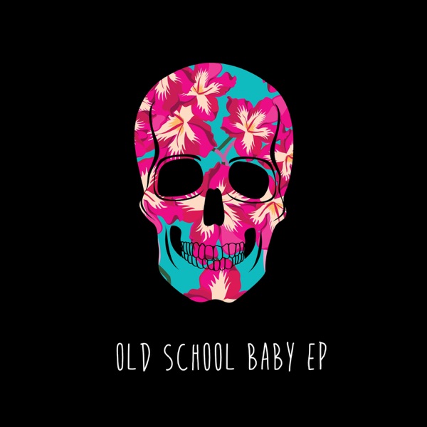 Old School Baby - EP album cover