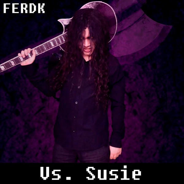 Vs. Susie (From "Deltarune") [Rock Version] - Single album cover