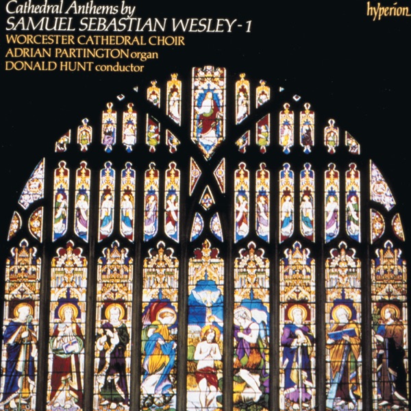 Samuel Sebastian Wesley: Anthems, Vol. 1 album cover