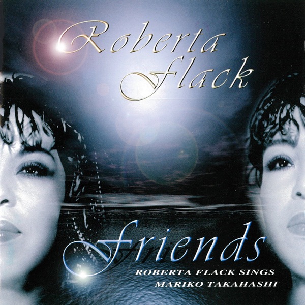 Friends - Roberta Flack Sings Mariko Takahashi - album cover