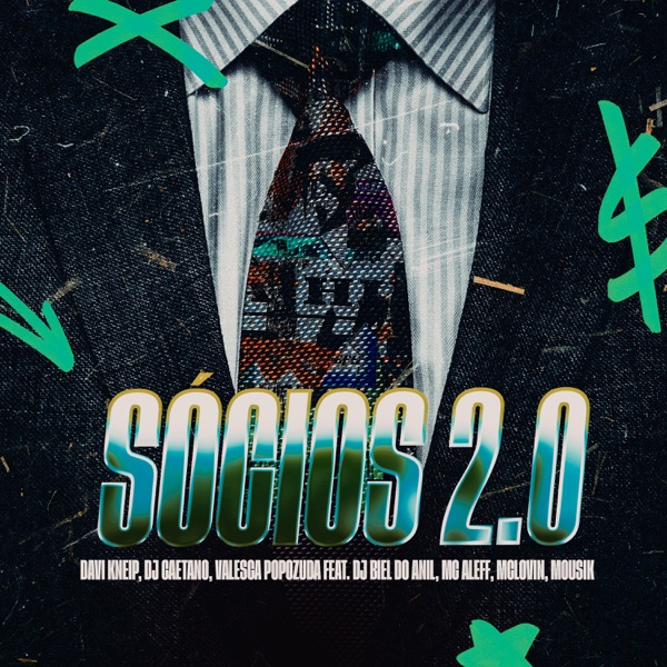 Sócios 2.0 (feat. Mousik, DJ Biel do Anil, Mc Aleff & McLOVIN) - Single album cover