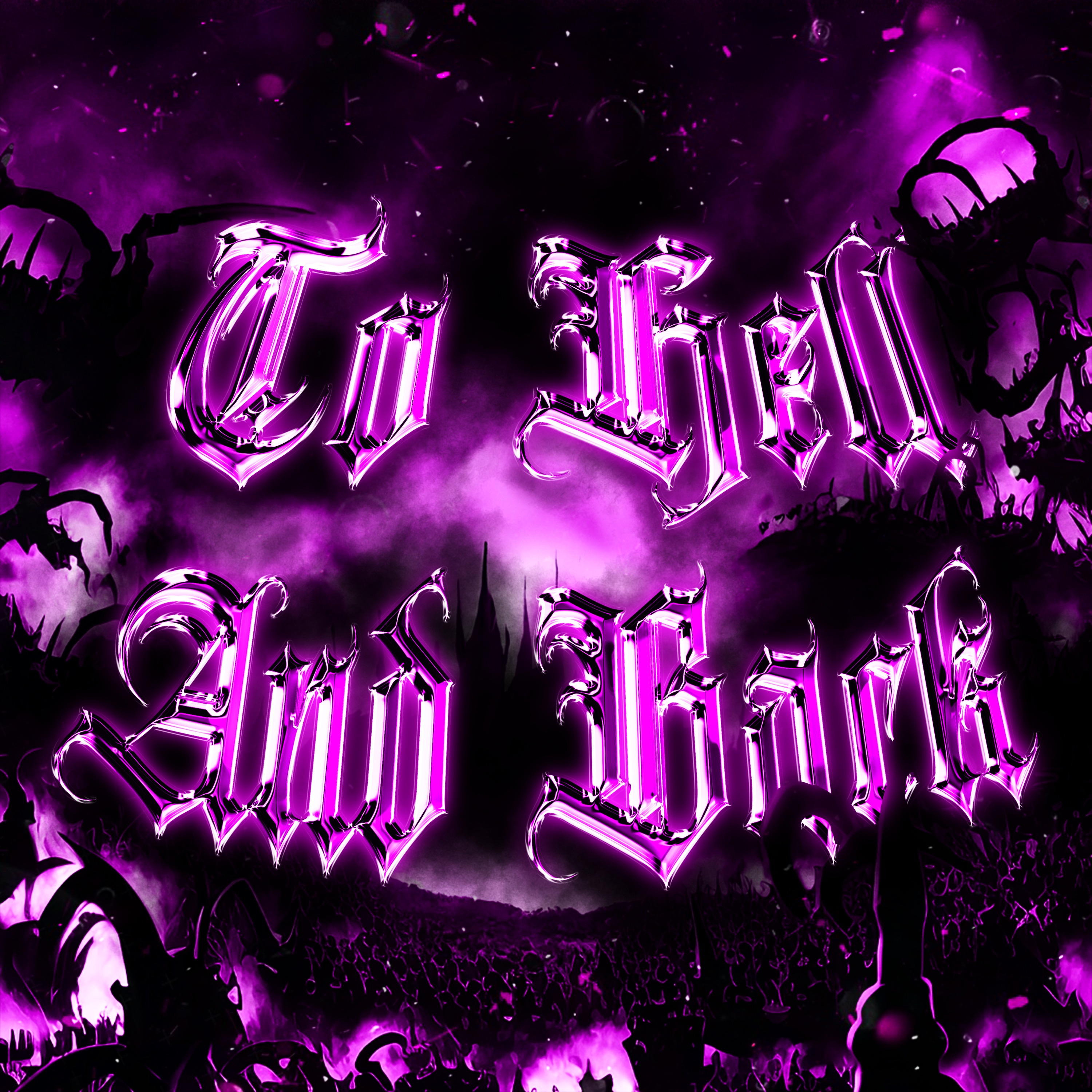 To Hell and Back - Single album cover