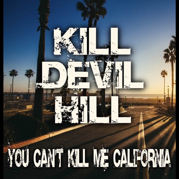 You Can't Kill Me California - Single album cover