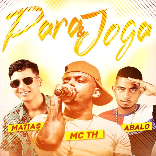 Para e Joga (feat. MC Abalo & Mc Th) - Single album cover