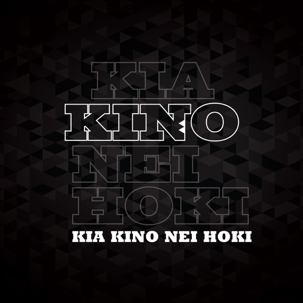 Kia Kino Nei Hoki (feat. Te Kapa Haka o Te Whānau a Apanui) - Single album cover