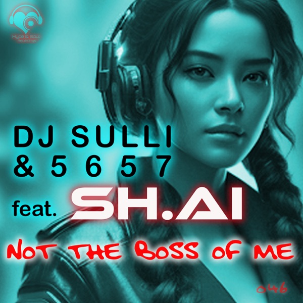 Not the boss of me (feat. SH.AI) [S5 afterzzz mix] - Single album cover