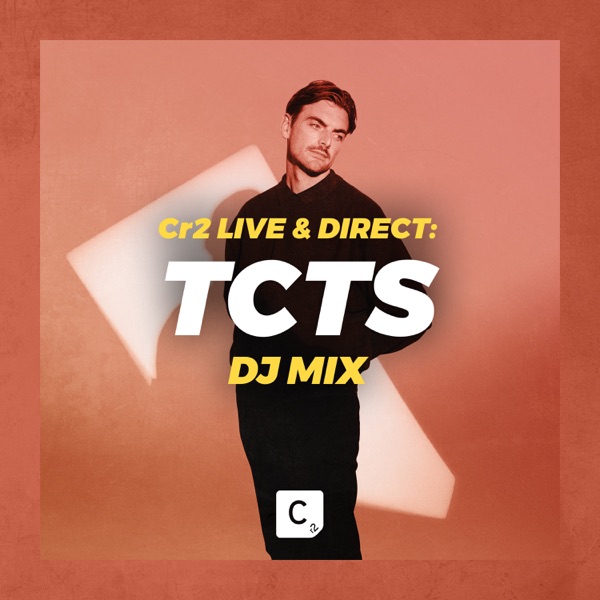 Cr2 Live & Direct: TCTS (DJ Mix) album cover