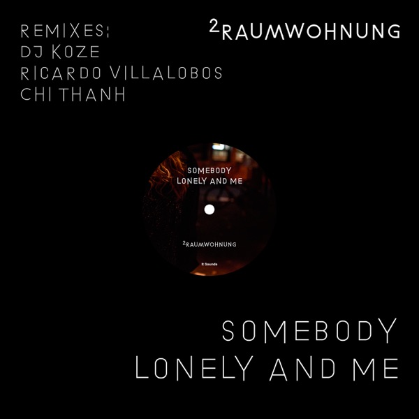 Somebody Lonely and Me (Remixes) - EP album cover